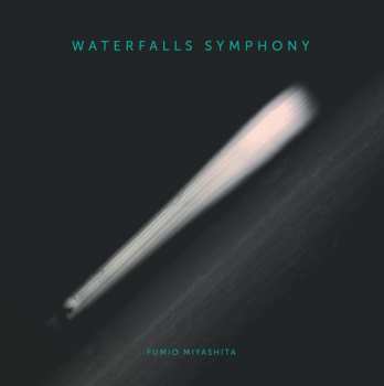 Album Fumio Miyashita: Waterfalls Symphony