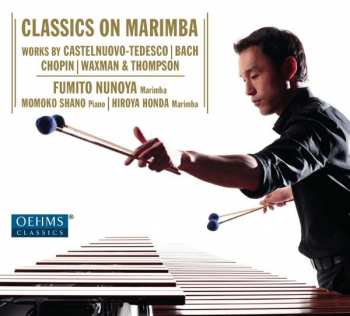 Fumito Nunoya: Classics On Marimba