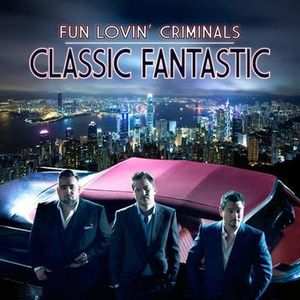 CD Fun Lovin' Criminals: Classic Fantastic 7219