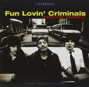 CD Fun Lovin' Criminals: Come Find Yourself DIGI 410776