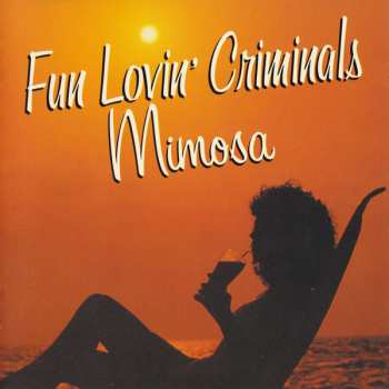 Album Fun Lovin' Criminals: Mimosa