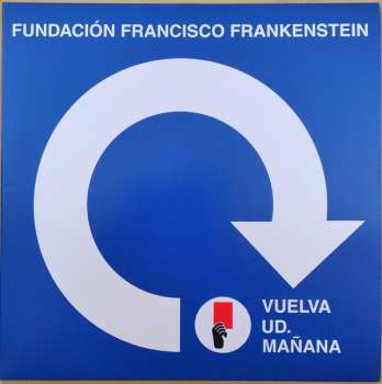 Album Fundación Francisco Frankenstein: Vuelva Ud. Mañana