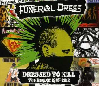 Album Funeral Dress: Dressed To Kill - The Best Of 1985 - 2012
