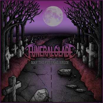 Album Funeralglade: May The Funeral Begin