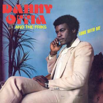 Album Danny Offia And The Friks: Funk With Me