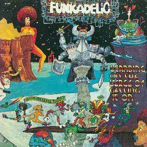 Album Funkadelic: Standing On The Verge Of Getting It On