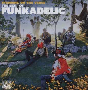 Album Funkadelic: Standing On The Verge - The Best Of