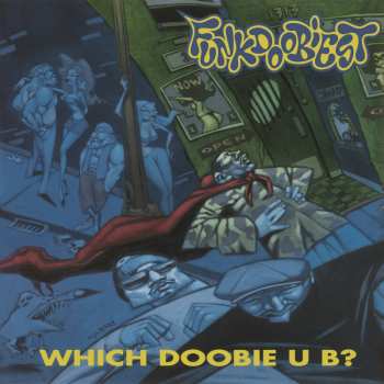 Album Funkdoobiest: Which Doobie U B?