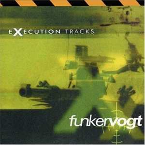 Album Funker Vogt: Execution Tracks