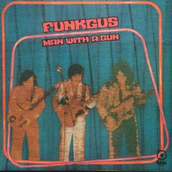 Funkgus: Man With A Gun