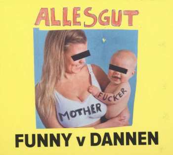 Album Funny Van Dannen: Alles Gut, Motherfucker