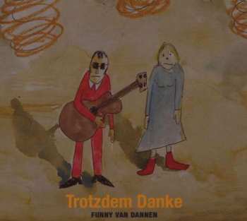 Album Funny Van Dannen: Trotzdem Danke