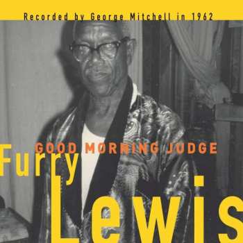 Album Furry Lewis: Good Morning Judge