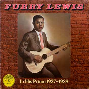Furry Lewis: In His Prime 1927-1928