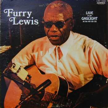 Album Furry Lewis: Live At The Gaslight At The Au Go Go