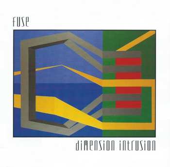 Album F.U.S.E.: Dimension Intrusion