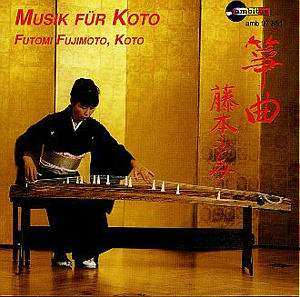 CD Futomi Fujimoto: Musik Für Koto 535094