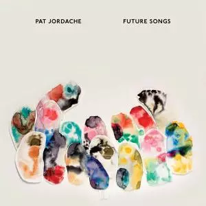 Pat Jordache: Future Songs