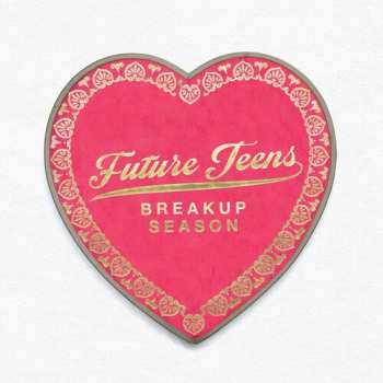 Album Future Teens: Breakup Season