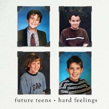 Album Future Teens: Hard Feelings
