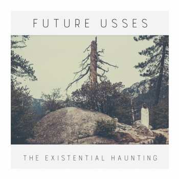 CD Future Usses: The Existential Haunting 268529