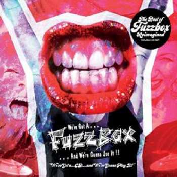 Album Fuzzbox: We've Got A...cd...and We're Gonna Play It!