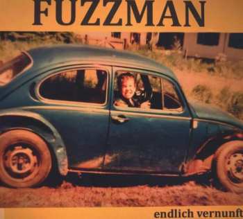 Album Fuzzman: Endlich Vernunft