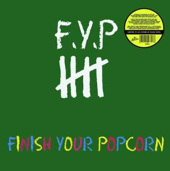 Album F.Y.P.: Finish Your Popcorn