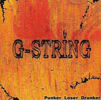 Album G-String: Punker Loser Drunker