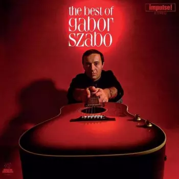 Gabor Szabo: The Best Of Gabor Szabo
