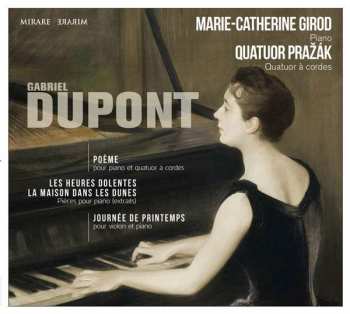 Album Gabriel Dupont: Poeme Für Klavier & Streichquartett