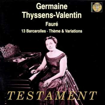 Album Gabriel Fauré: 13 Barcarolles · Thème & Variations