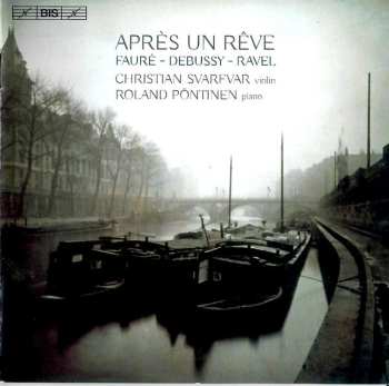 Album Gabriel Fauré: Après Un Rêve