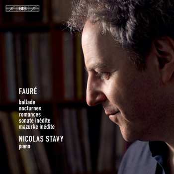 Album Gabriel Fauré: Ballade, Nocturnes, Romances, Sonate Inédite, Mazurke Inédite