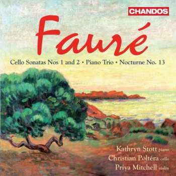 Album Gabriel Fauré: Cello Sonatas & Trios