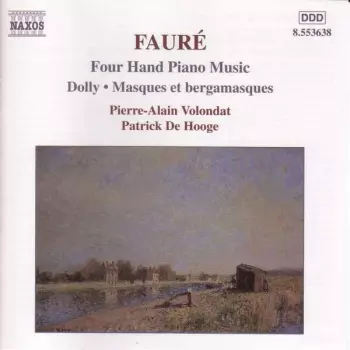 Four Hand Piano Music / Dolly∙ Masques Et Bergamasques