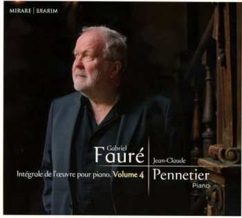 Album Gabriel Fauré: Intégrale de L'œuvre Pour Piano, Vol. 4