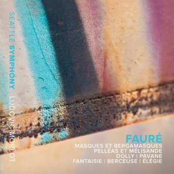 Album Gabriel Faure: Masques Et Bergamasques - Suite Op.112