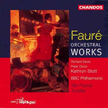Album Gabriel Fauré: Orchestral Works