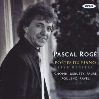 Album Gabriel Fauré: Pascal Roge - Poetes Du Piano
