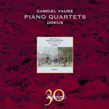 Album Gabriel Fauré: Piano Quartets (No. 1 In C Minor, Op 15 / No. 2 In G Minor, Op 45)