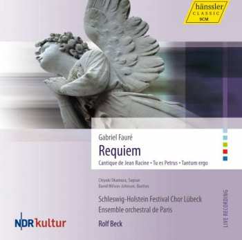 CD Gabriel Fauré: Requiem • Cantique De Jean Racine • Tu Es Petrus • Tantum Ergo 385167