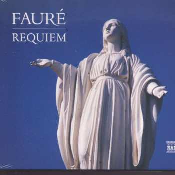 Album Gabriel Fauré: Requiem • Messe Basse • Cantique De Jean Racine / Andantino / Tantum Ergo