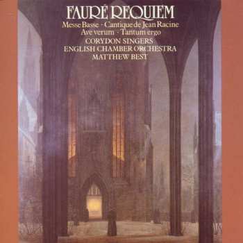 Album Gabriel Fauré: Requiem • Messe Basse • Cantique de Jean Racine • Ave Verum • Tantum Ergo