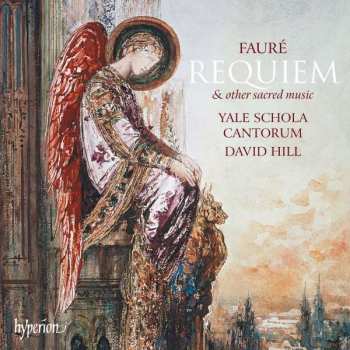 Album Gabriel Fauré: Requiem & Other Sacred Music