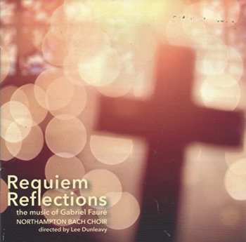 Album Gabriel Fauré: Requiem Reflections (The Music of Gabriel Faure)