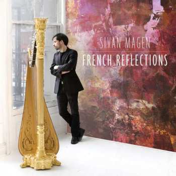 Album Gabriel Fauré: Sivan Magen - French Reflections