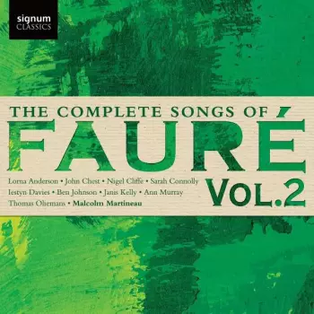 The Complete Songs Of Fauré Vol. 2