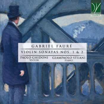 Album Gabriel Fauré: Violin Sonatas Nos. 1 & 2