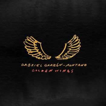 Album Gabriel Garzón-Montano: Golden Wings